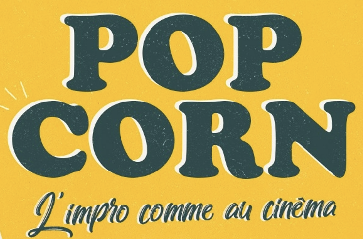 Pop Corn, L'impro comme au cinéma