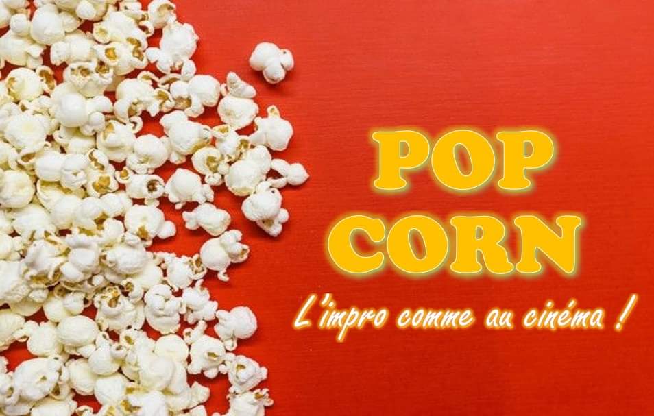 Pop Corn, l'impro comme au cinéma